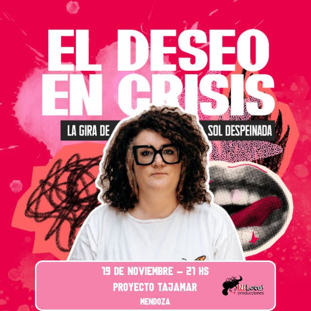 EL DESEO EN CRISIS con SOL DESPEINADA