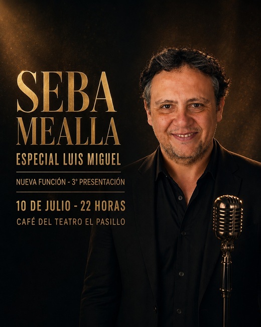 SEBA MEALLA ESPECIAL LUIS MIGUEL
