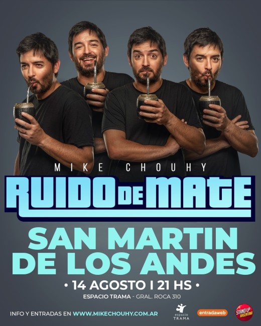 MIKE CHOUHY presenta RUIDO DE MATE San Martin de los Andes
