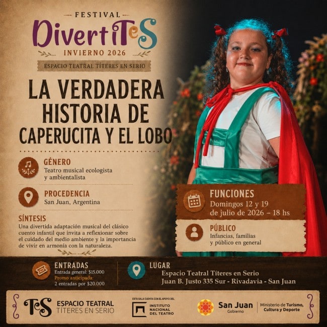 LA VERDADERA HISTORIA DE CAPERUCITA Y EL LOBO TEATRO MUSICAL Festival DivertiTeS - Invierno 2026
